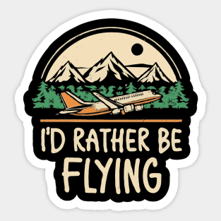 I'd Rather Be Flying. Retro Airplane Sticker